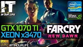 Far Cry New Dawn/Xeon x3470/GTX 1070 ti/Gameplay/Frame Rate Test [1080p]