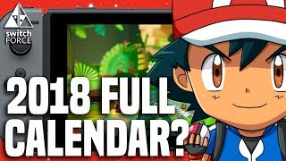The FULL 2018 Switch Games Calendar?