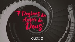 Culto FÉ - 22/03/16 (Pr. André Valadão/7 degraus do amor de Deus)