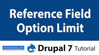 Drupal 7 - How To Limit Reference Field Options