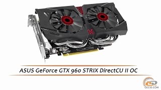 ASUS GeForce GTX 960 STRIX DirectCU II OC - обзор видеокарты