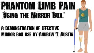 4. How to Use Ramachandran's Mirror Box For Phantom Limb Pain