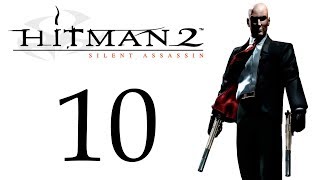 Hitman 2: Silent Assassin - Слепое прохождение - Миссия 10 - Поединок Сёгунов [#10] | PC
