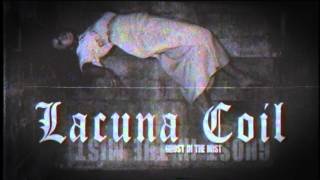 LACUNA COIL - Ghost In The Mist (Album Track)