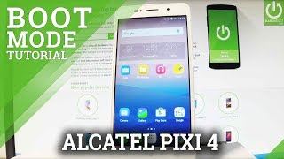 How to Open Boot Mode in ALCATEL Pixi 4 - Exit Bootloader