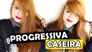 PROGRESSIVA CASEIRA: Cabelo Lisinho em Casa!