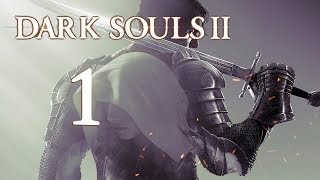 Прохождение Dark Souls 2 (PC) #1 Начало смертей