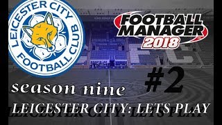 LEICESTER CITY FM18| EPISODE 2 SEASON 9| Huddersfield & RBL
