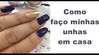 Como faço minhas unhas em casa
