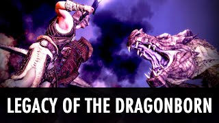 Skyrim Mod: Legacy of the Dragonborn - Completionist (2/2)