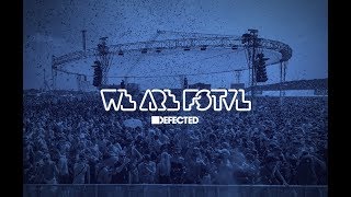 Low Steppa, Sam Divine & Simon Dunmore - Live from Defected @ We Are FSTVL 2018