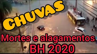 2020 BH. Enchentes. ALAGAMENTOS. mortes por causa da chuva Minas Gerais  NUNCA VI IGUAL, DESASTRE !!
