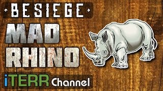 Besiege. Машина Убийств - Mad Rhino
