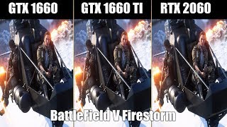 Battlefield 5 Firestorm GTX 1660 vs GTX 1660 Ti vs RTX 2060 | 1080p | Frame Rate Comparison