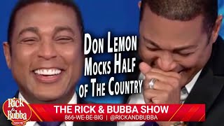 Don Lemon Mocks Half of the Country