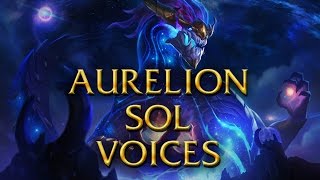 LoL Voices - Aurelion Sol - All 17 languages