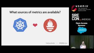 SREcon19 Americas - Operating within Normal Parameters: Monitoring Kubernetes