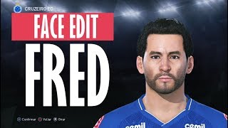 FRED - FACE EDIT ( PES 2018 ) Cruzeiro