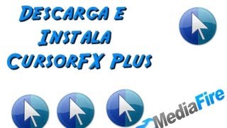 Tutorial Para Descargar e Instalar Cursor FX Plus FULL+ [Pack de Cursores,Efectos,Sonidos]