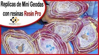 Replicas de Mini Geodas con resinas Resin Pro