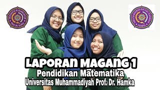 VIDEO LAPORAN MAGANG 1 2018 || PENDIDIKAN MATEMATIKA