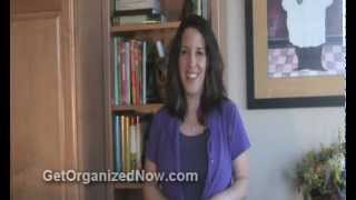 Making the Most of Your Time - Get Organized Now!