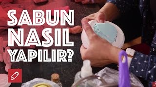 Evde sabun nasıl yapılır? - 10marifet