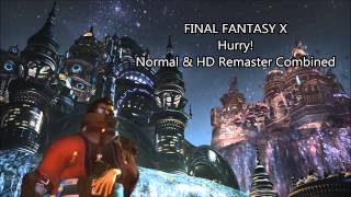 Normal & HD Combined: Hurry! - Final Fantasy X