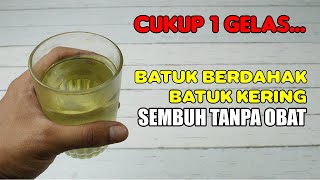 TIDAK USAH PAKAI OBAT INI ITU... SEGALA JENIS BATUK SEMBUH TANPA OBAT, HANYA MENGGUNAKAN RAMUAN INI