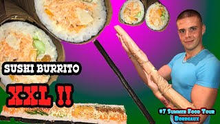 SUSHI BURRITO XXL !! (#7 Summer Food Tour Bordeaux)