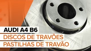 Como substituir os discos de travões dianteiros e as pastilhas de travão dianteiras no AUDI A4 B6