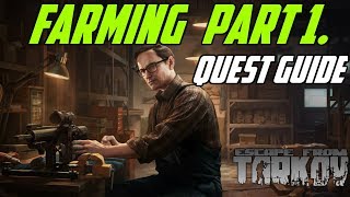Farming Part 1. Mechanic Task Guide | Escape From Tarkov
