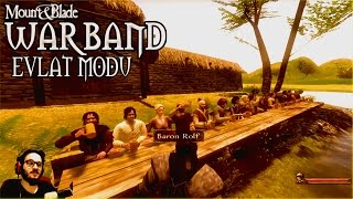 ÇAY PARTİSİ (FİNAL) | M&B: Warband EVLAT MODU Türkçe #12
