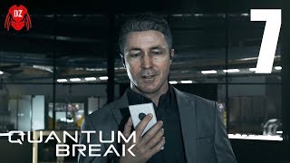 QUANTUM BREAK ► ПРОХОЖДЕНИЕ НА ПК ► ЧАСТЬ 7