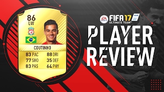 FIFA 17 | UPGRADED Coutinho (86) Player Review!! w/Gameplay & In-Game Stats