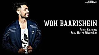 Woh Baarishein Lyrics - Arjun Kanungo | LyricsHut