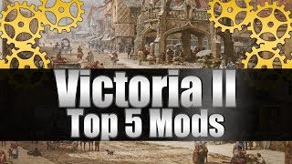 Victoria 2 Tutorial "Top 5 Mods and How to Install Them!"