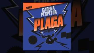 Cadena Perpetua - Plaga  [AUDIO, FULL ALBUM, 2010]