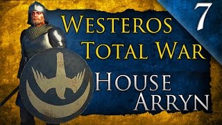 WESTEROS TOTAL WAR: GAME OF THRONES: HOUSE ARRYN CAMPAIGN EP. 7 - TYWIN LANNISTER BATTLE!