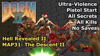 Doom II: Hell Revealed II - MAP31: The Descent II (Ultra-Violence 100%)