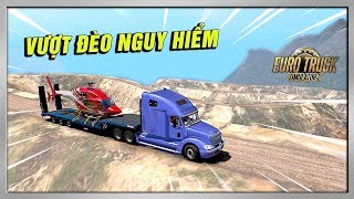Vận Chuyển TRỰC THĂNG Vượt Đèo Nguy Hiểm | ETS2
