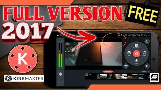 NEW kinemaster ?2018 full mod version with video layer support and much more | must watch ?
