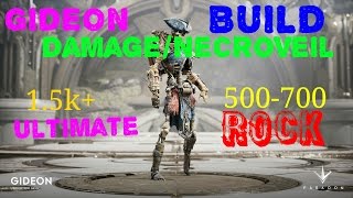 Paragon Gideon build Damage/Necroveil= Destruction!!