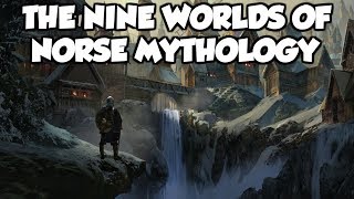 The Nine Worlds of Norse Mythology