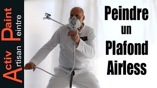 ▶️ Comment peindre un plafond a l'airless
