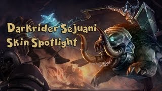 Darkrider Sejuani Skin Spotlight