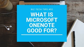 What is Microsoft OneNote good for?