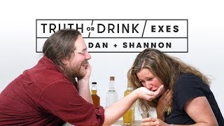 Exes Play Truth or Drink (Dan & Shannon) | Truth or Drink | Cut