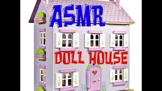 АСМР "КУКОЛЬНЫЙ ДОМИК" ШЕПОТ /ASMR DOLL HOUSE WHISPERING