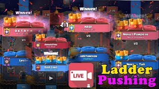 OKTAY, POMPEYO4, DARK LIGHT , HADI   LIVE LADDER PUSH CLASH ROYALE